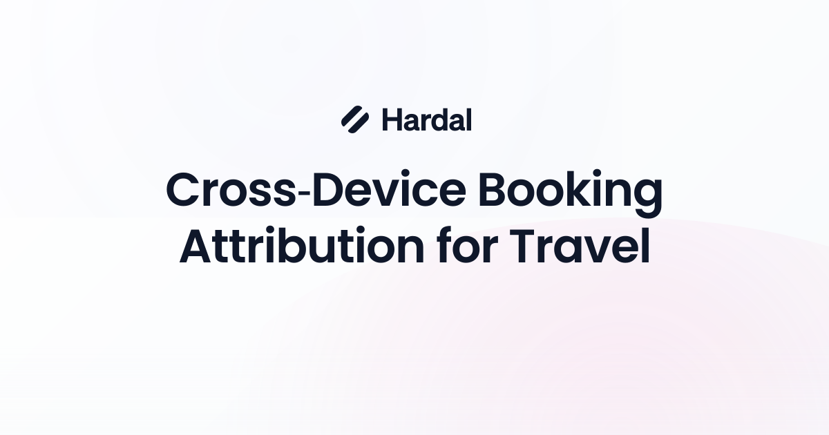 Cross-Device Booking Attribution for Travel